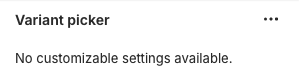 Variant picker block settings